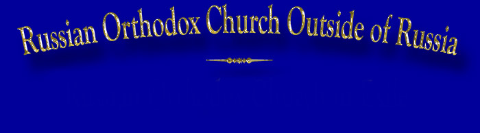 The Official web site of the Russian Orthodox Church Outside of Russia